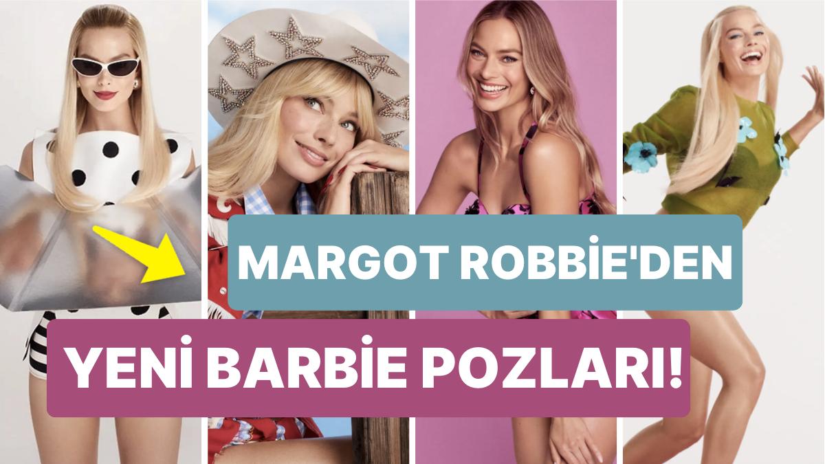 Margot Robbie Bu Sefer Yeni 'Barbie Bebek' Pozlarıyla Gündemde!