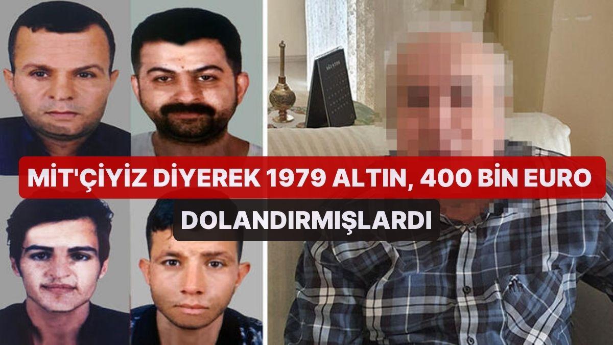 MİT'çiyiz diyerek 1979 Altın, 400 Bin Euro Dolandırmışlardı! O Dolandırıcılara Ceza Yağdı