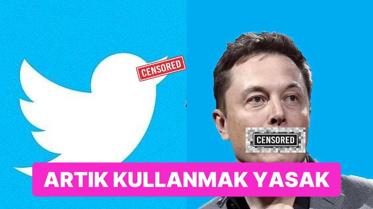 Musk'dan Twitter'a Yeni Bir Yasak Daha: Artık Bu Sözleri Kullananların Hesapları Kapanacak!