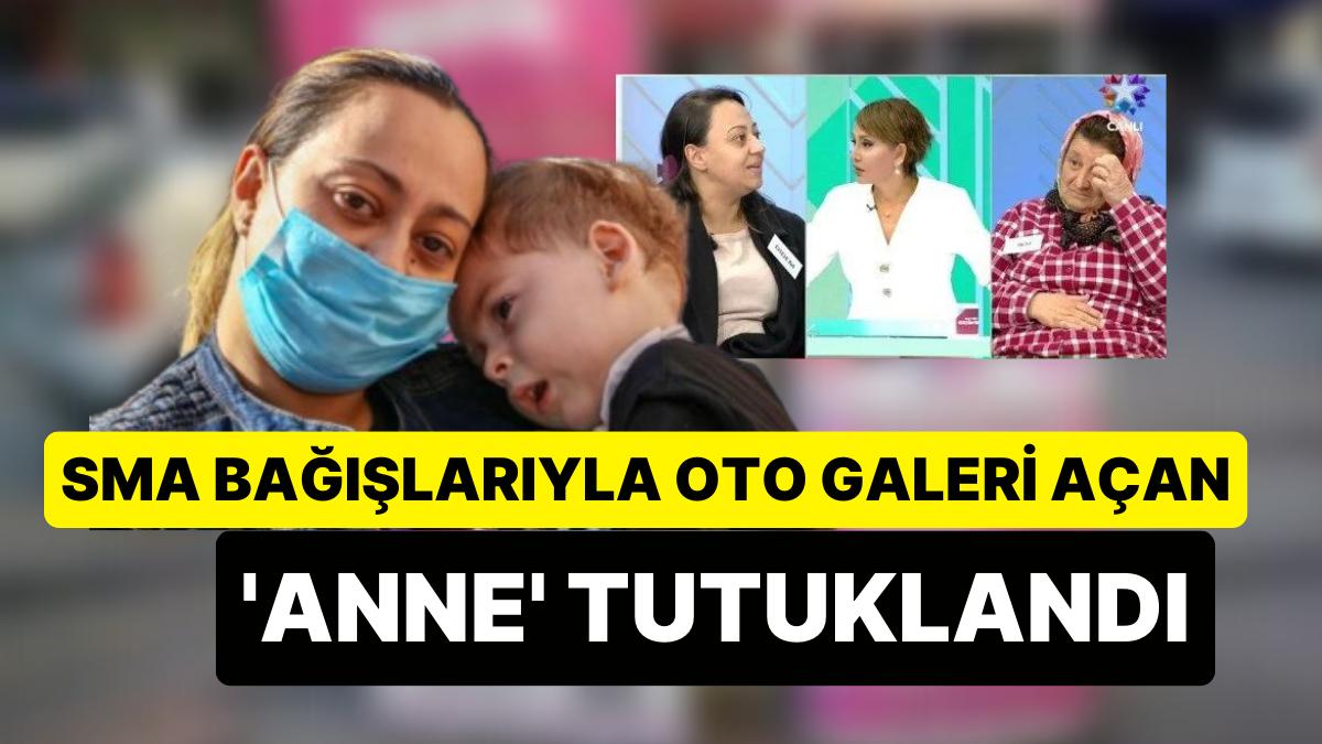 SMA Bağış Paralarıyla Oto Galeri Açan Didem Ayşe Gülmez Tutuklandı