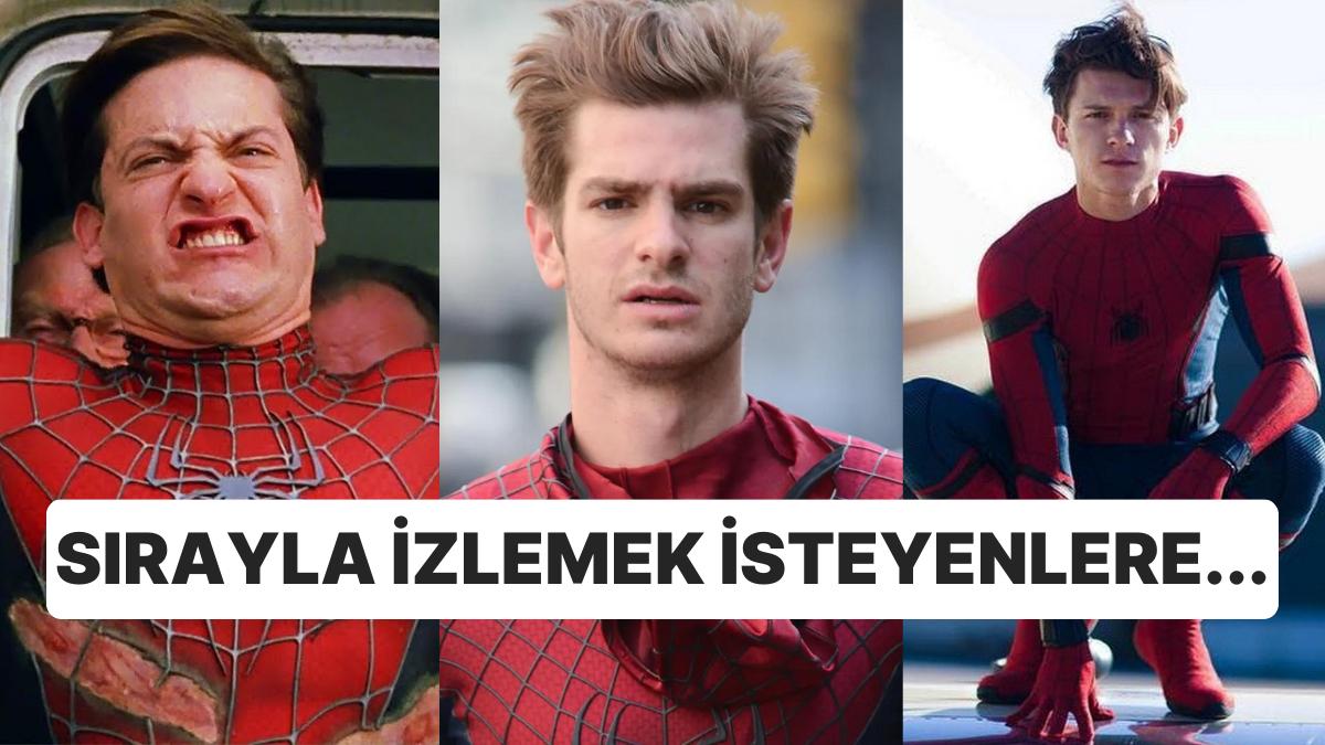 Spider-Man (Örümcek Adam) Sinemaları Hangi Kronolojik Sırayla İzlenmeli?