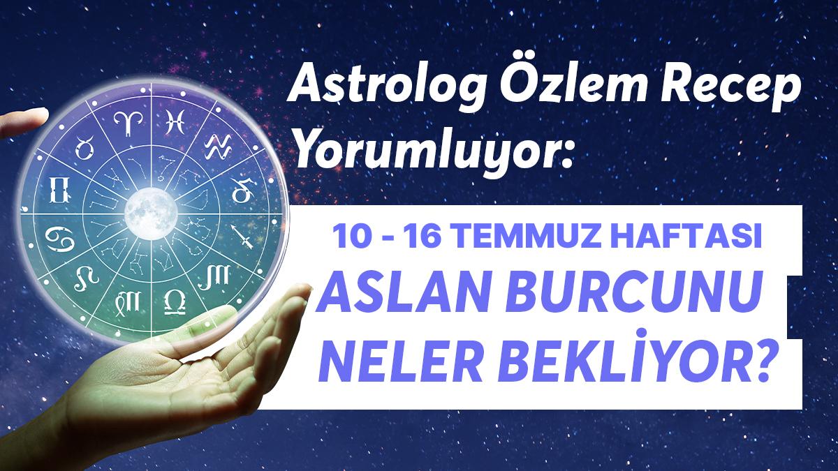 10-16 Temmuz Haftası Aslan Burçlarını Neler Bekliyor?