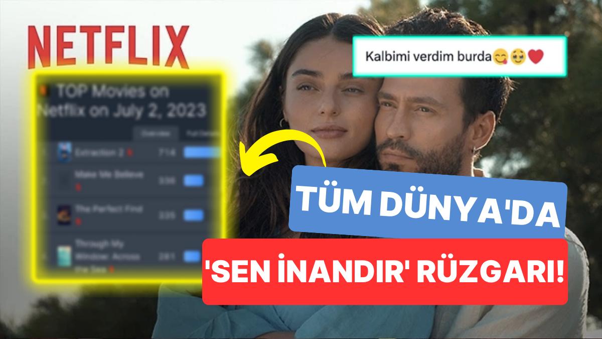 As Bayrakları: Netflix'in Yerli Üretimi 'Sen İnandır' İzlenme Listelerini Alt Üst Etti!