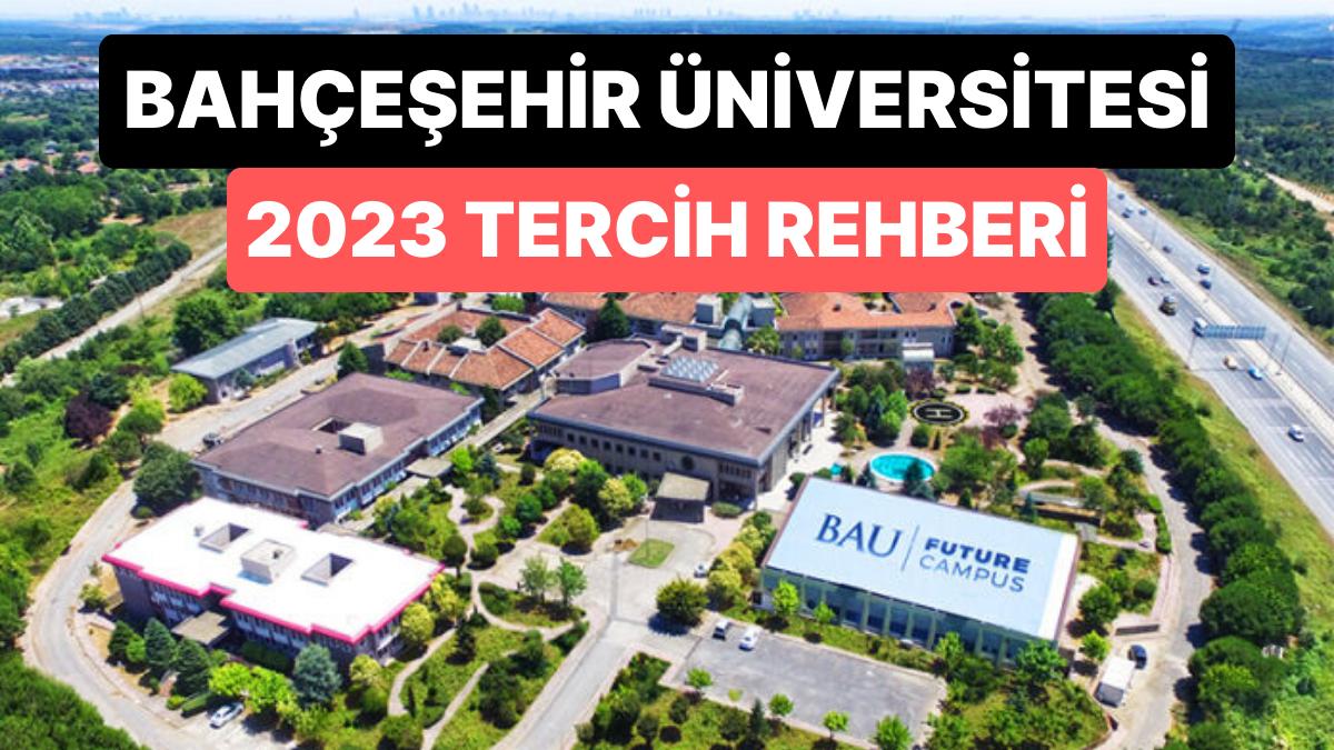 Bahçeşehir Üniversitesi Taban Puanları 2023: BAU 2 Yıllık ve 4 Yıllık Muvaffakiyet Sıralamaları