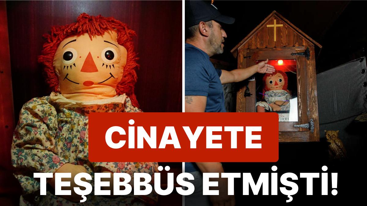 Bir Dehşet Klasiği Olup Milyonlarca İnsanın Kabuslarına Giren Bebek Annabelle'in Gerçek Kıssası