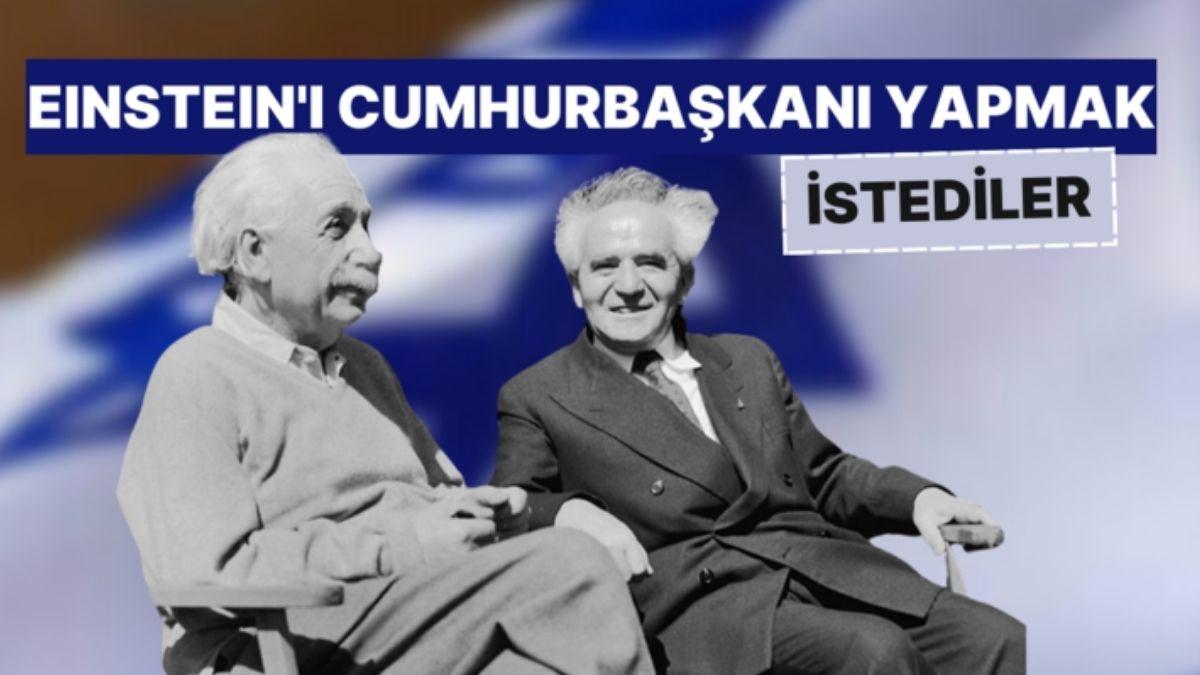 Einstein İsrail'e Cumhurbaşkanı Olma Teklifini Neden Reddetmişti?