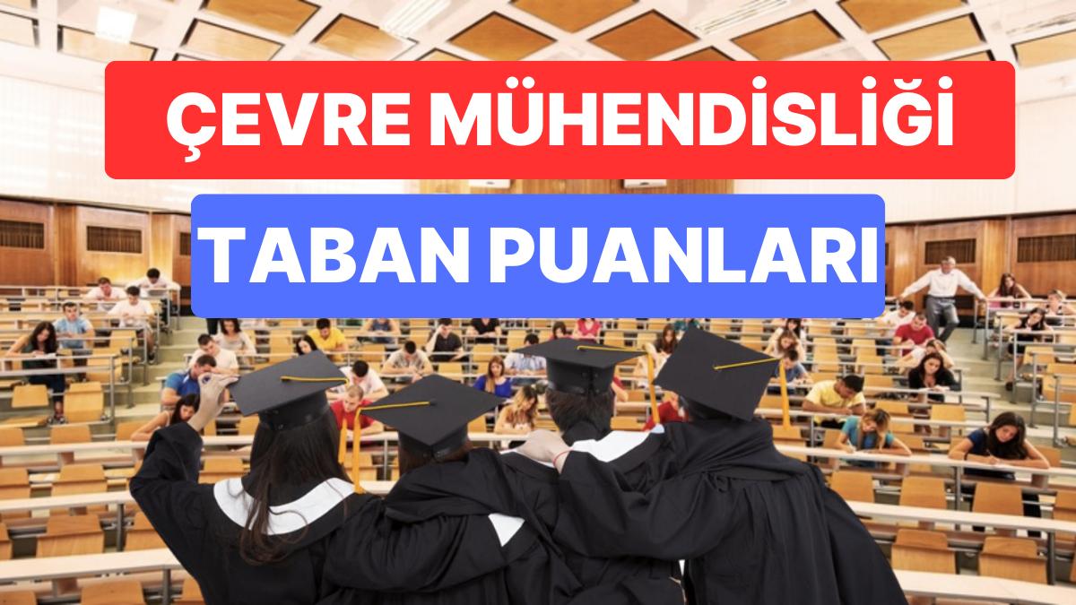 Etraf Mühendisliği Taban Puanları ve Muvaffakiyet Sıralamaları 2023: Üniversitelerin Etraf Mühendisliği Puanları