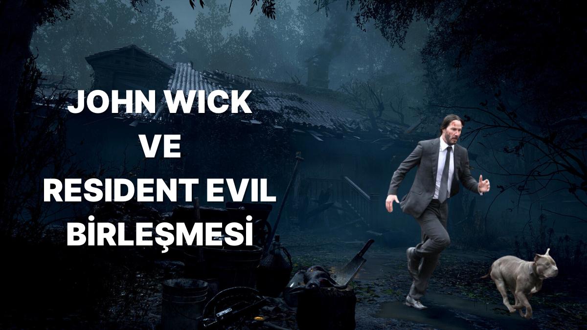 John Wick Resident Evil 4 Cihanında: Resident Evil'e Bir de Bu türlü Bakın