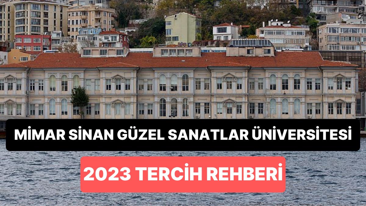 Mimar Sinan Hoş Sanatlar Üniversitesi Taban Puanları 2023: MSGÜ 2 Yıllık ve 4 Yıllık Muvaffakiyet Sıralamaları