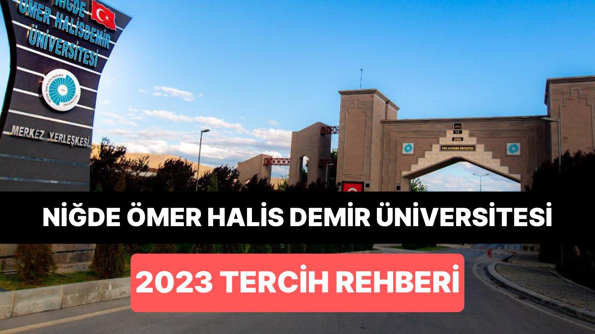 Niğde Ömer Halis Demir Üniversitesi Taban Puanları 2023: ÖHÜ 2 Yıllık ve 4 Yıllık Muvaffakiyet Sıralamaları