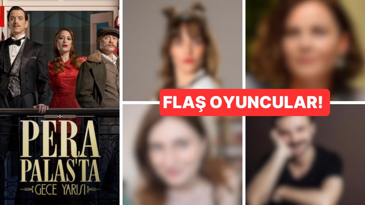 Pera Palas'ta Gece Yarısı'nın 2. Döneminin Takımına Yeni Oyuncular Dahil Oldu!