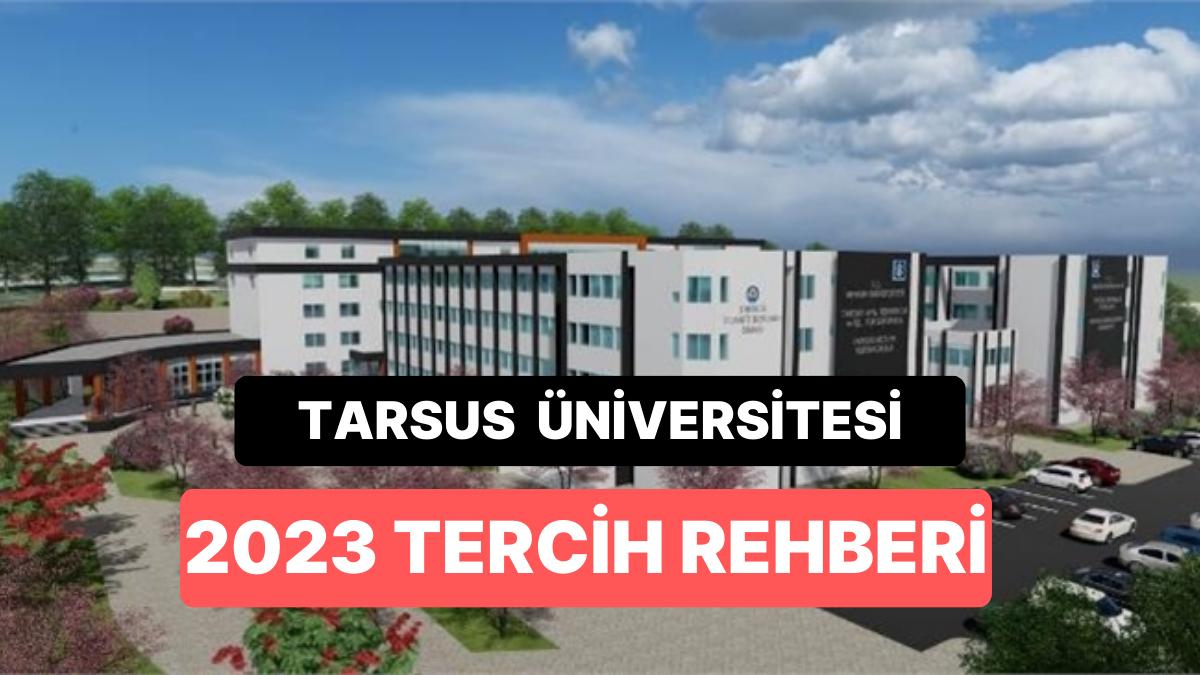 Tarsus Üniversitesi Taban Puanları 2023: Tarsus Üniversitesi 2 Yıllık ve 4 Yıllık Muvaffakiyet Sıralamaları