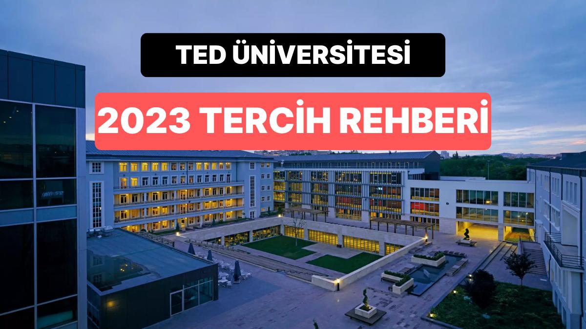 TED Üniversitesi Taban Puanları 2023: TEDÜ 2 Yıllık ve 4 Yıllık Muvaffakiyet Sıralamaları