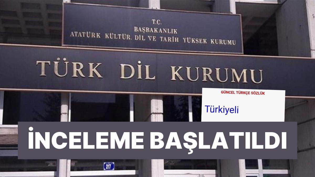 Türk Lisan Kurumu'ndan 'Türkiyeli' Açıklaması: İnceleme Başlatıldı