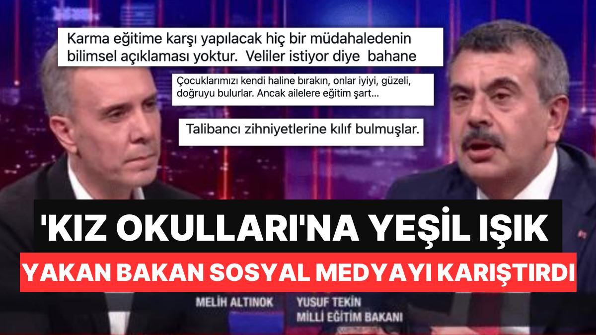 Ulusal Eğitim Bakanı Yusuf Tekin'in 'Kız Okulları' Açıklamasına Toplumsal Medyada Reaksiyon Yağdı