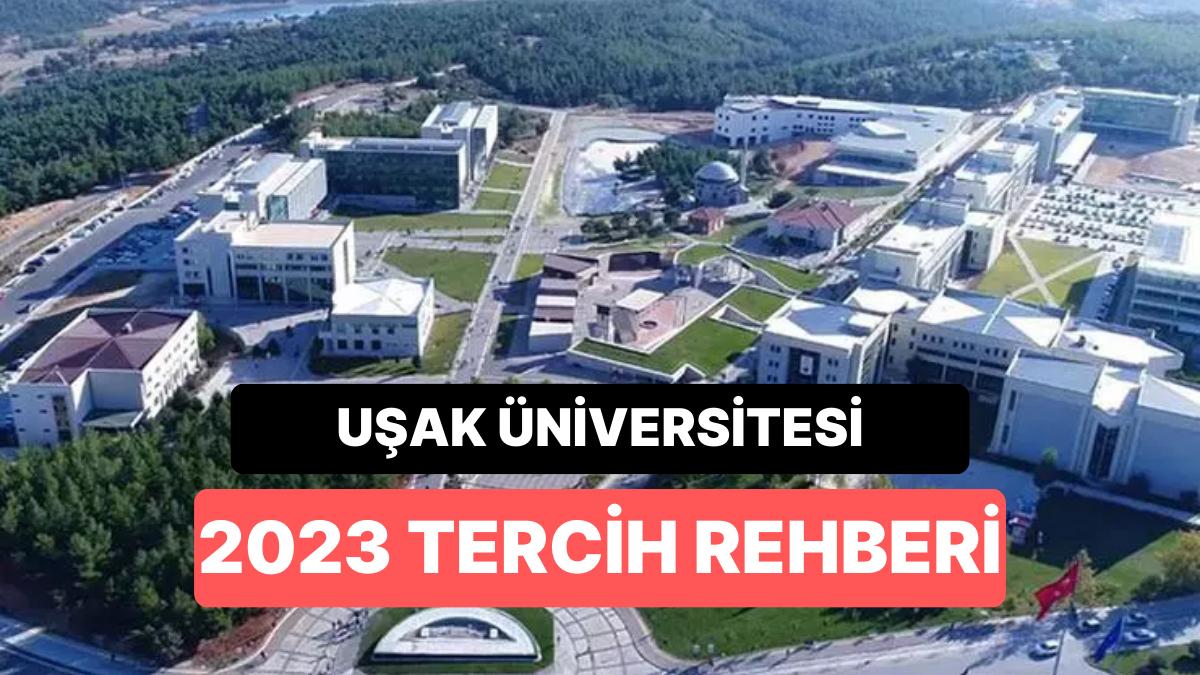 Uşak Üniversitesi Taban Puanları 2023: Uşak Üniversitesi 2 Yıllık ve 4 Yıllık Muvaffakiyet Sıralamaları