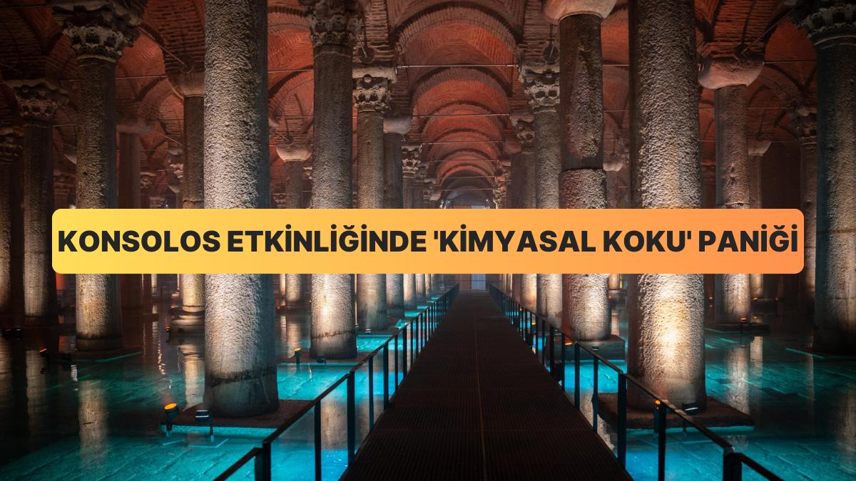 Yerebatan Sarnıcı’ndaki Konsolos Etkinliğinde ‘Kimyasal Koku’ Paniği