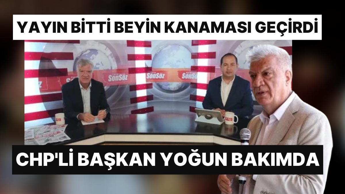 CHP'li Belediye Lideri Ali Engin, Katıldığı Canlı Yayın Sonrası Beyin Kanaması Geçirdi