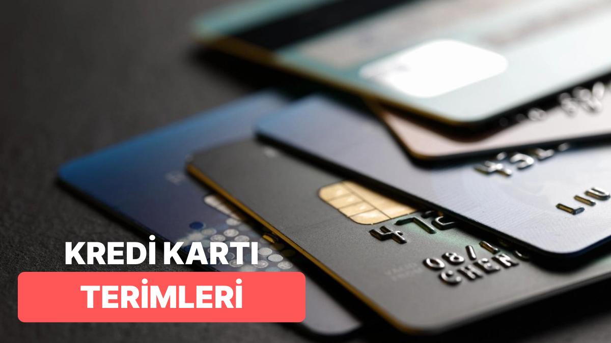 Hesap Kesim Tarihi, Minimum Ödeme, Ekstre Ne? Herkesin Bilmesi Gereken Kredi Kartı Tabirleri