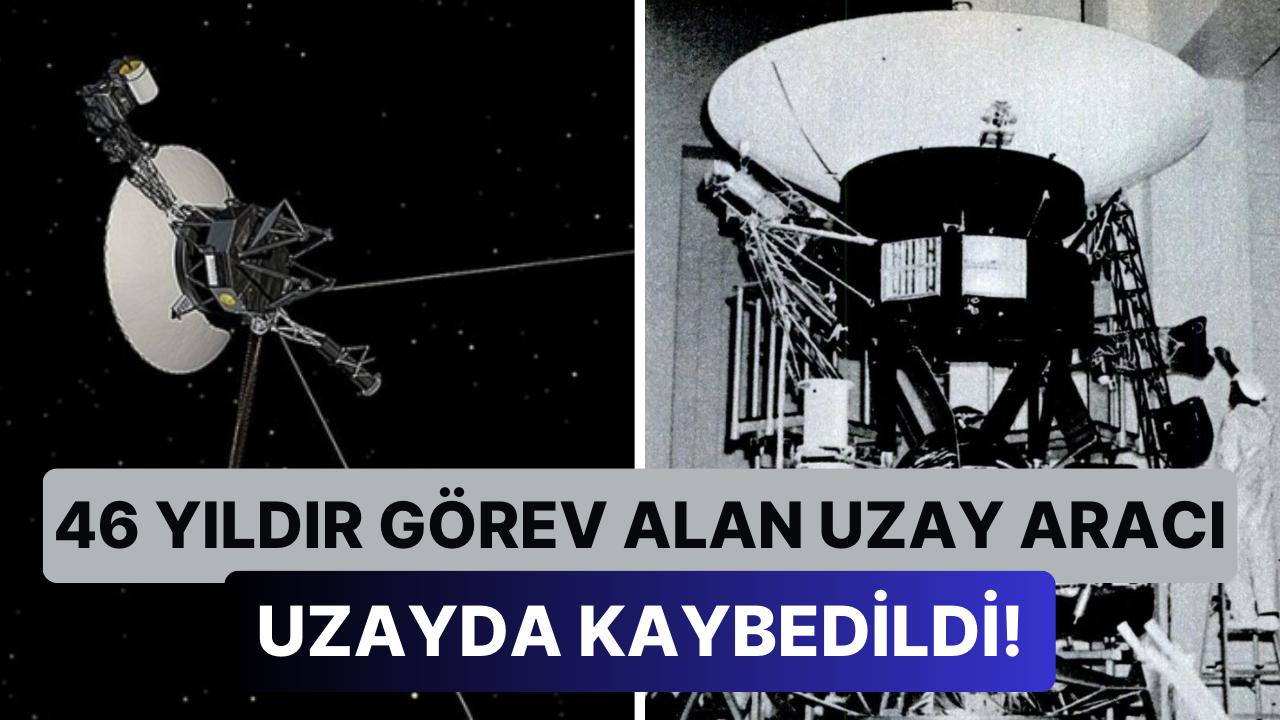 NASA'dan Büyük Amatörlük: 46 Yıldır Uzayda Dolaşan Efsane Voyager 2 Aracı 'Yanlışlıkla' Kaybedildi!