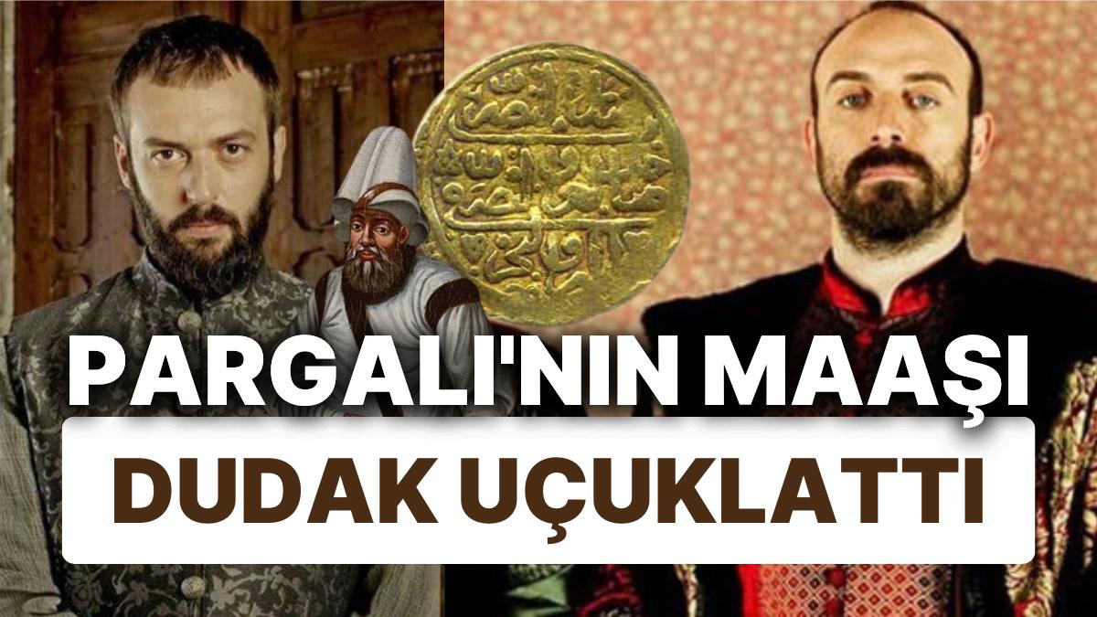 Siyasetçiler Görmesin! Yasal'ın Artırım Yaptığı Pargalı İbrahim Paşa'nın Maaşı Günümüzde Ne Kadar?