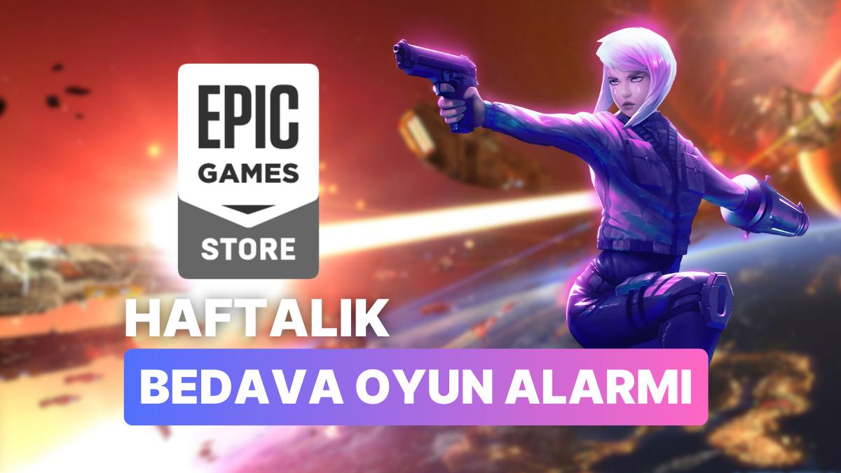 Toplam Steam Bedelleri 95 TL Olan İki Farklı Oyun Epic Games Store'da Fiyatsız