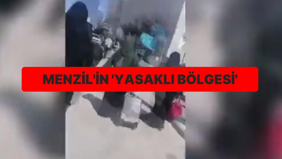 Menzil’in ‘Yasaklı Bölgesi’: Bayanlar Kısmında Neler Yaşanıyor?