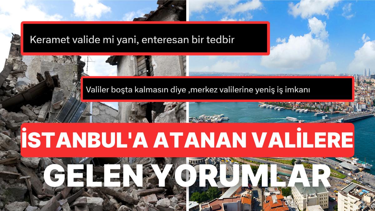 Muhtemel Marmara Zelzelesi Sonrasında Tertibi Sağlamak Üzere Atanan Valilere Gelen Yorumlar Beyin Yaktı